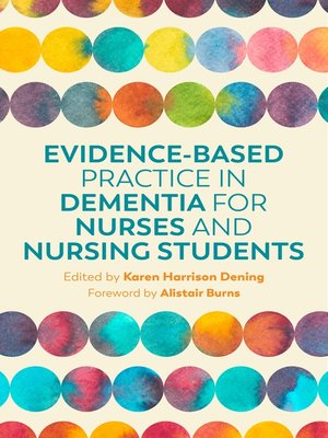 cover image of Evidence-Based Practice in Dementia for Nurses and Nursing Students
